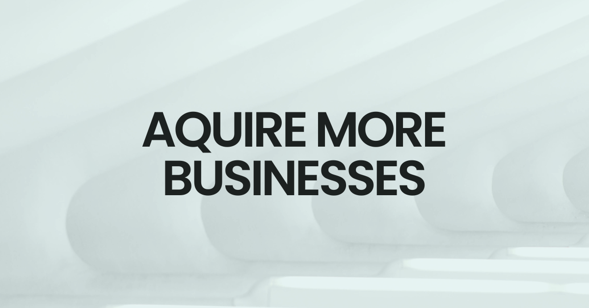 Acquire Businesses