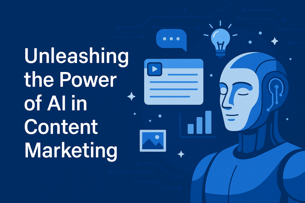 Unleashing the Power of AI in Content Marketing